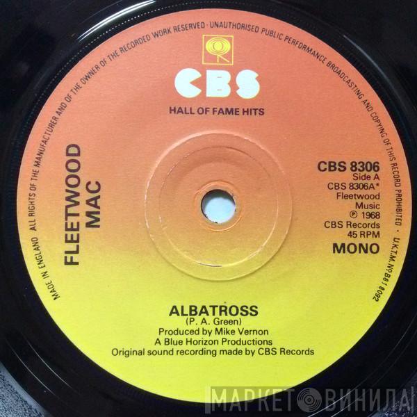 Fleetwood Mac  - Albatross / Need Your Love So Bad