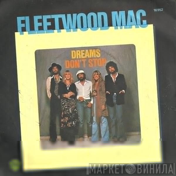  Fleetwood Mac  - Dreams / Don't Stop
