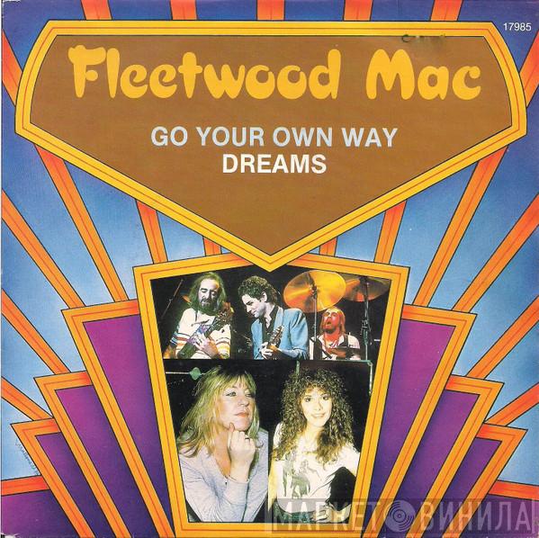  Fleetwood Mac  - Go Your Own Way / Dreams