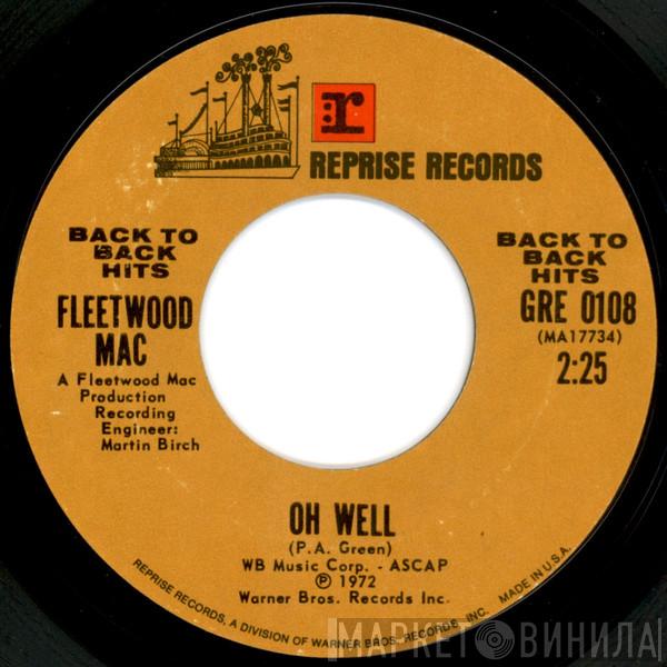  Fleetwood Mac  - Oh Well / The Green Manalishi