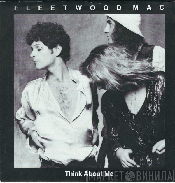 Fleetwood Mac  - Think About Me / Save Me A Place