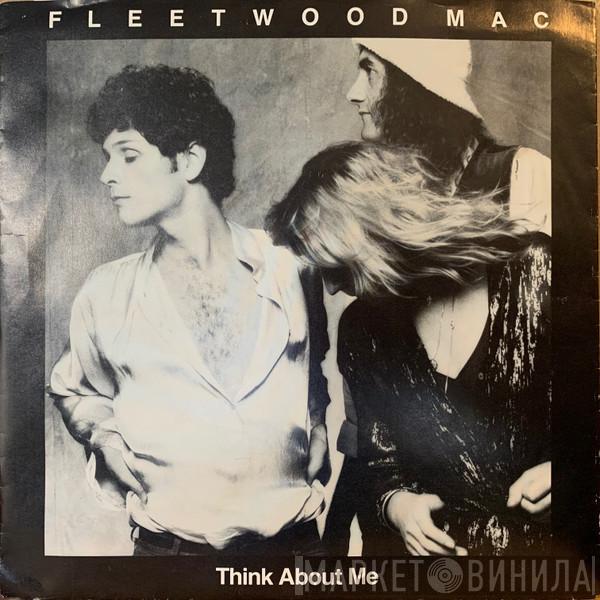  Fleetwood Mac  - Think About Me / Save Me A Place