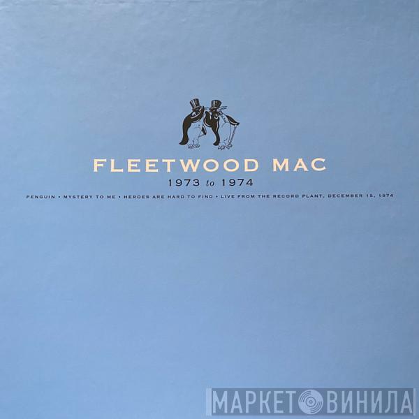 Fleetwood Mac - 1973 To 1974