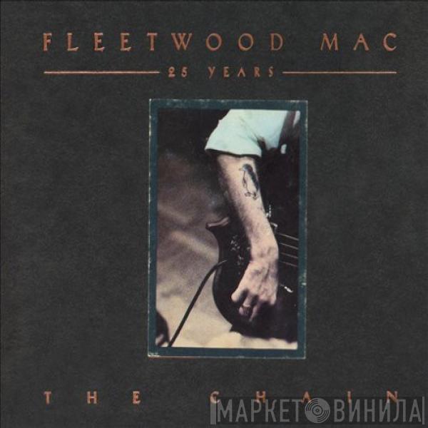  Fleetwood Mac  - 25 Years The Chain