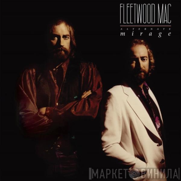  Fleetwood Mac  - Alternate Mirage