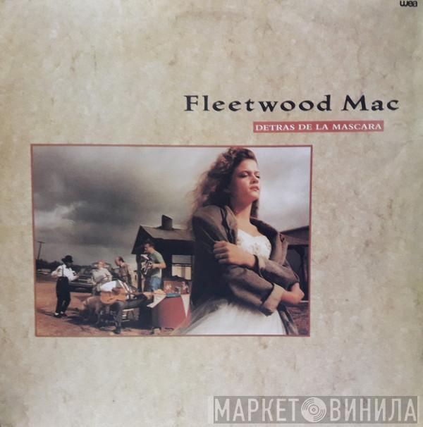  Fleetwood Mac  - Detrás De La Mascara