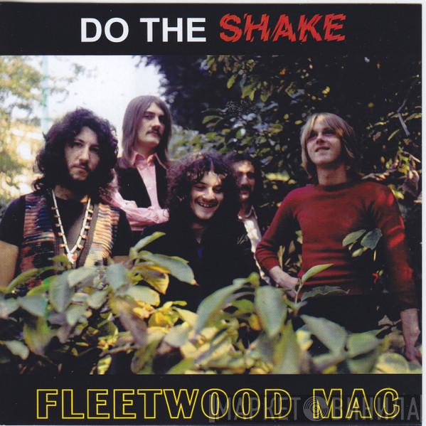  Fleetwood Mac  - Do The Shake