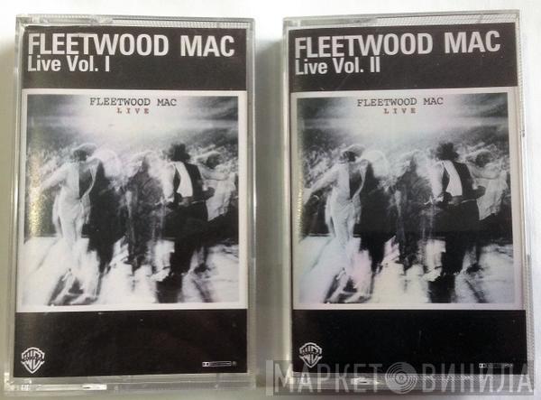  Fleetwood Mac  - Fleetwood Mac ‎– Live Vol. I & II