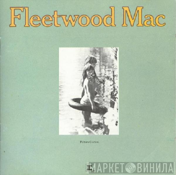  Fleetwood Mac  - Future Games