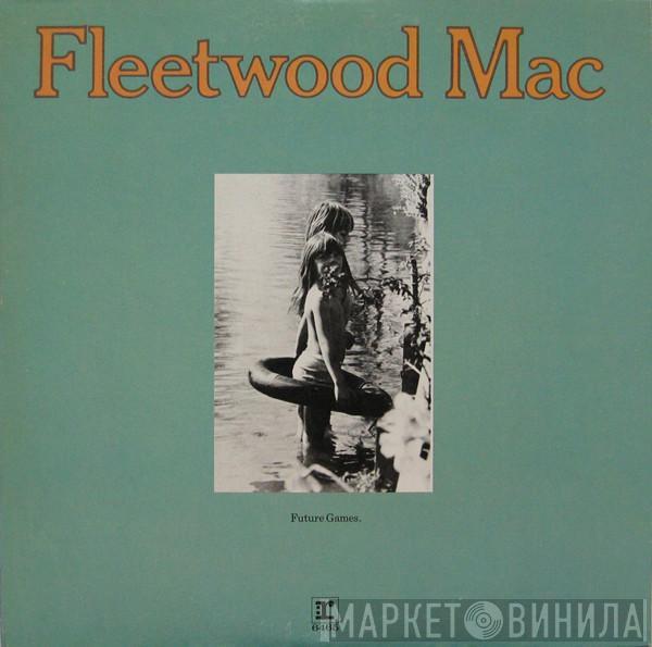  Fleetwood Mac  - Future Games
