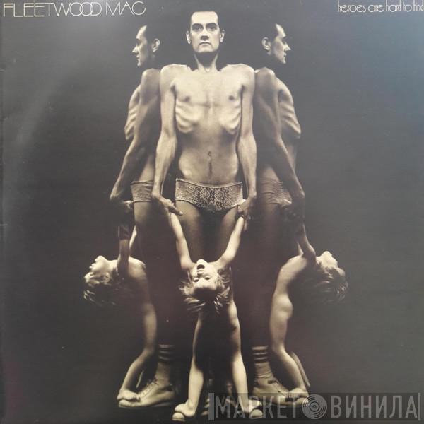  Fleetwood Mac  - Heroes Are Hard To Find