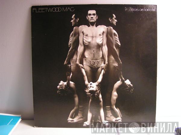  Fleetwood Mac  - Heroes Are Hard To Find