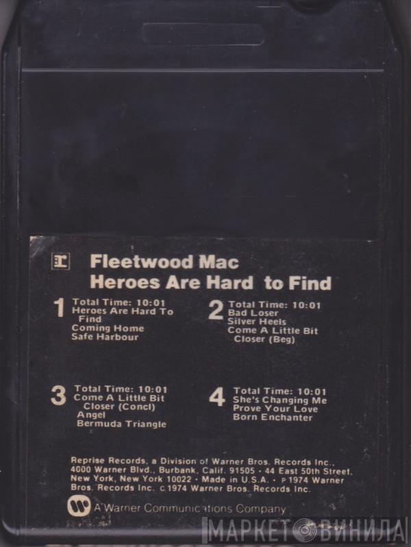  Fleetwood Mac  - Heroes Are Hard To Find