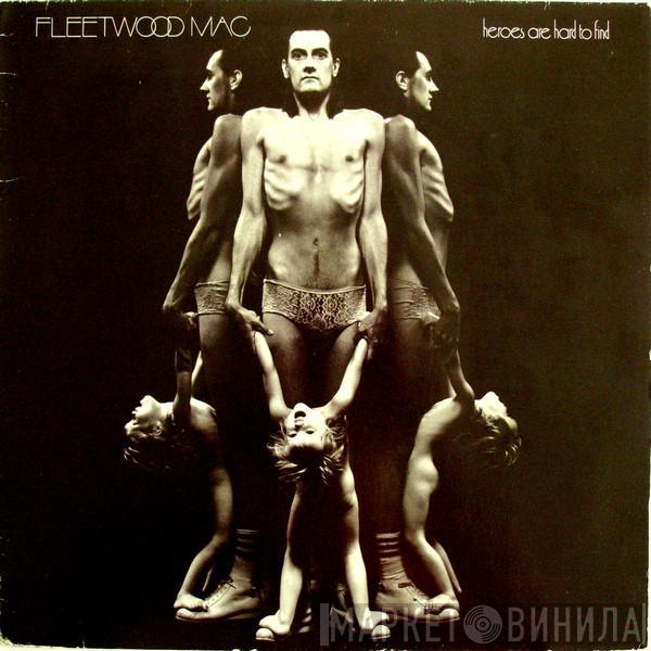  Fleetwood Mac  - Heroes Are Hard To Find