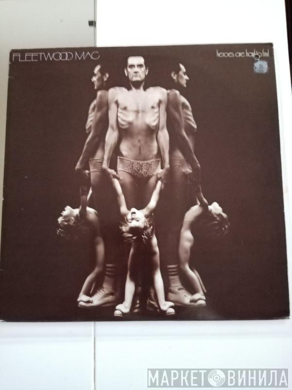  Fleetwood Mac  - Heroes Are Hard To Find