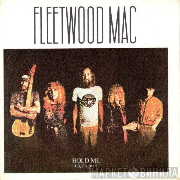  Fleetwood Mac  - Hold Me = Agarrame