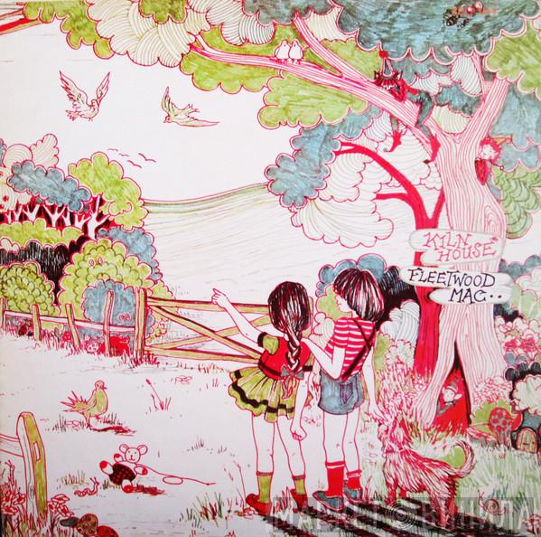 Fleetwood Mac - Kiln House
