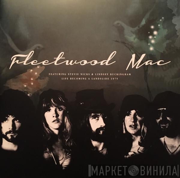 Fleetwood Mac  - Life Becoming A Landslide 1975