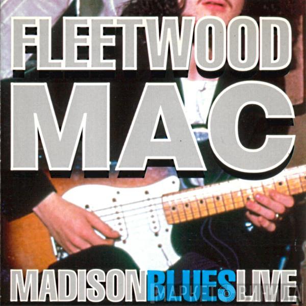  Fleetwood Mac  - Madison Blues Live