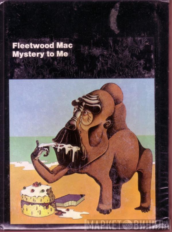  Fleetwood Mac  - Mystery To Me