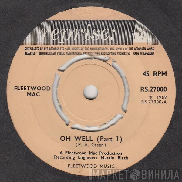  Fleetwood Mac  - Oh Well (Parts 1 & 2)