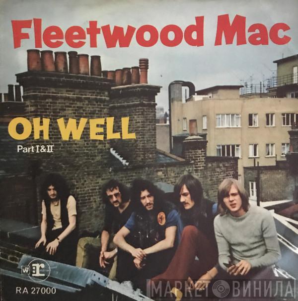  Fleetwood Mac  - Oh Well