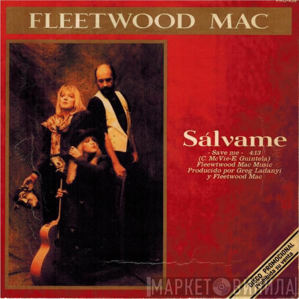  Fleetwood Mac  - Save Me = Sálvame