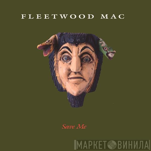  Fleetwood Mac  - Save Me