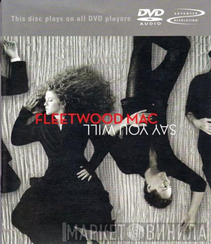 Fleetwood Mac - Say You Will