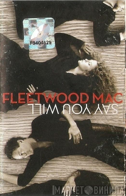  Fleetwood Mac  - Say You Will
