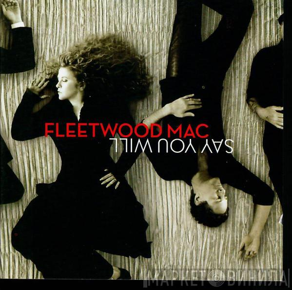  Fleetwood Mac  - Say You Will