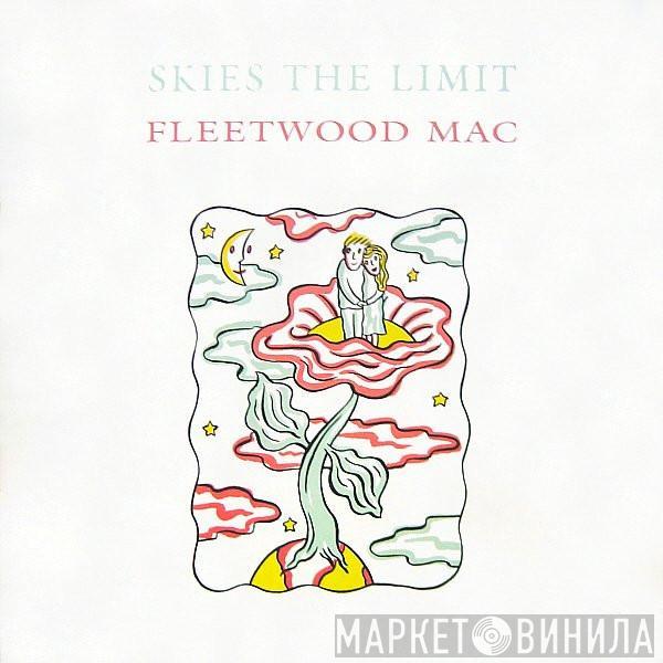  Fleetwood Mac  - Skies The Limit