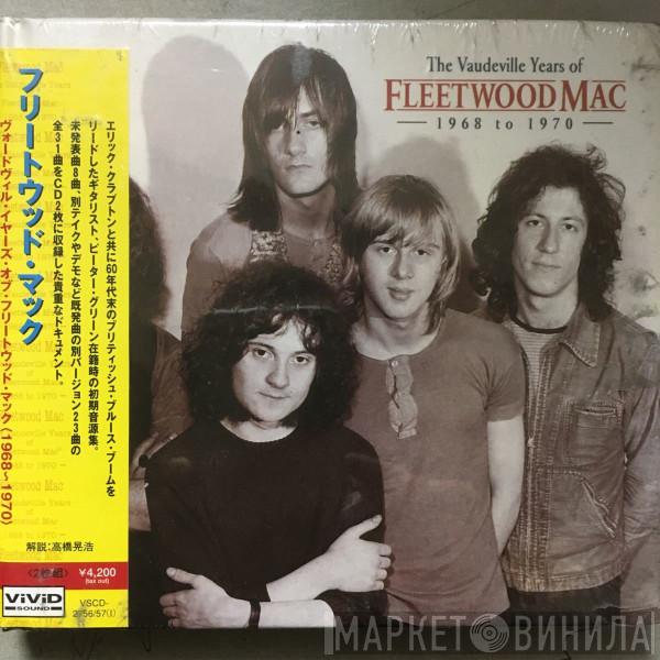  Fleetwood Mac  - The Vaudeville Years Of Fleetwood Mac 1968 To 1970
