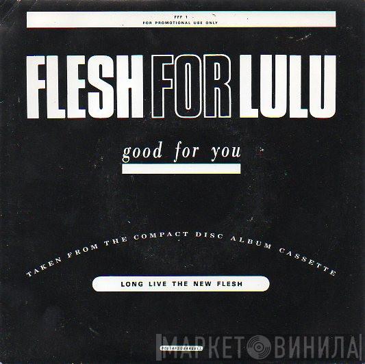 Flesh For Lulu Passion Fodder  - Good For You / Heart Hunters