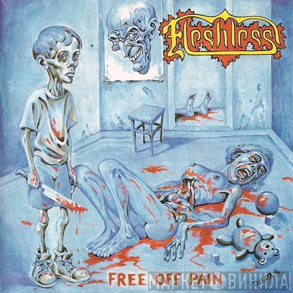 Fleshless, Mastic Scum - Free Off Pain / Fake