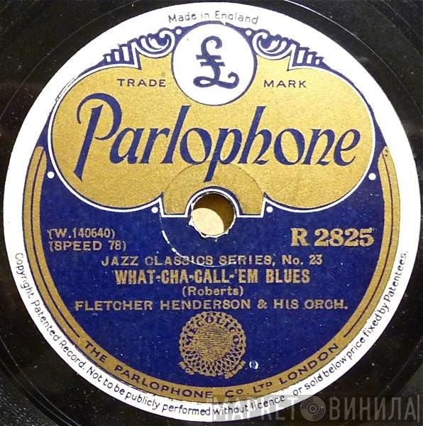 Fletcher Henderson And His Orchestra, Sharkey Bonano And His Sharks Of Rhythm - What-Cha-Call-'Em Blues / High Society