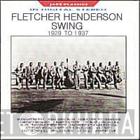 Fletcher Henderson - Swing 1929 To 1937