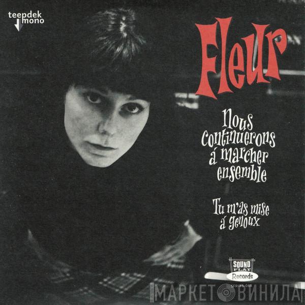 Fleur  - Nous Continuerons à Marcher Ensemble
