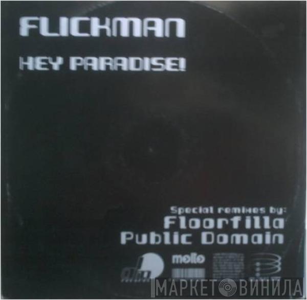  Flickman  - Hey Paradise!
