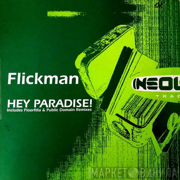  Flickman  - Hey Paradise