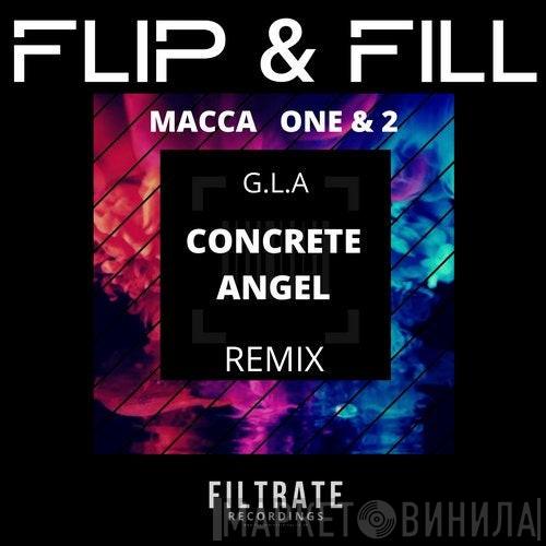  Flip & Fill  - Concrete Angel (G.L.A Remix)