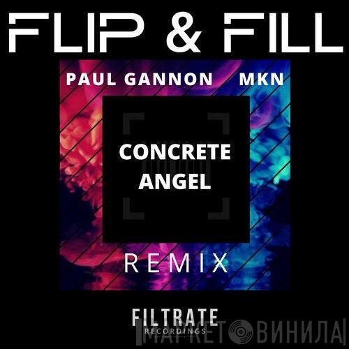  Flip & Fill  - Concrete Angel (Paul Gannon & MKN Remix)