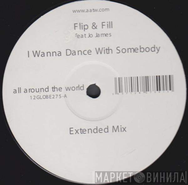  Flip & Fill  - I Wanna Dance With Somebody