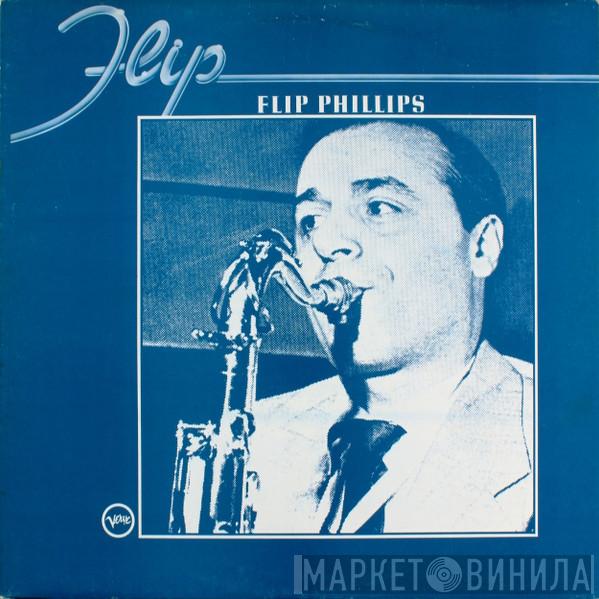 Flip Phillips - Flip