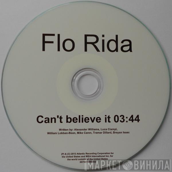  Flo Rida  - Can't Believe It