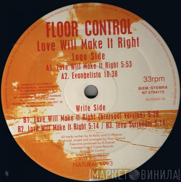  Floor Control  - Love Will Make It Right