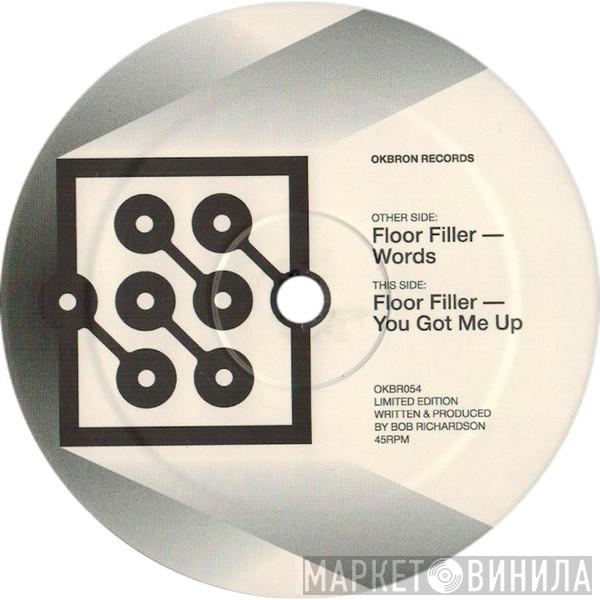 Floor Filler - Words / You Got Me Up