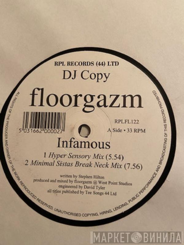 Floorgazm - Infamous / Vicious House