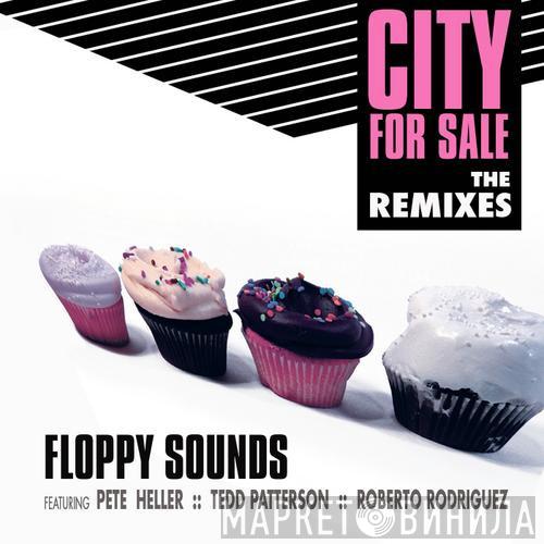  Floppy Sounds  - City For Sale (The Remixes)
