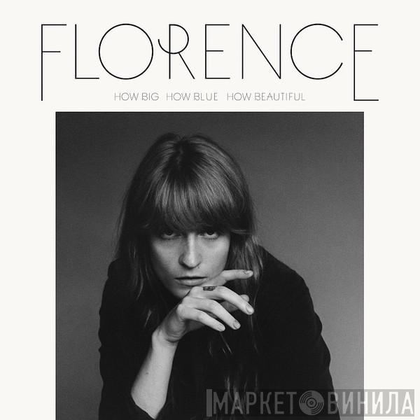 Florence And The Machine - How Big, How Blue, How Beautiful